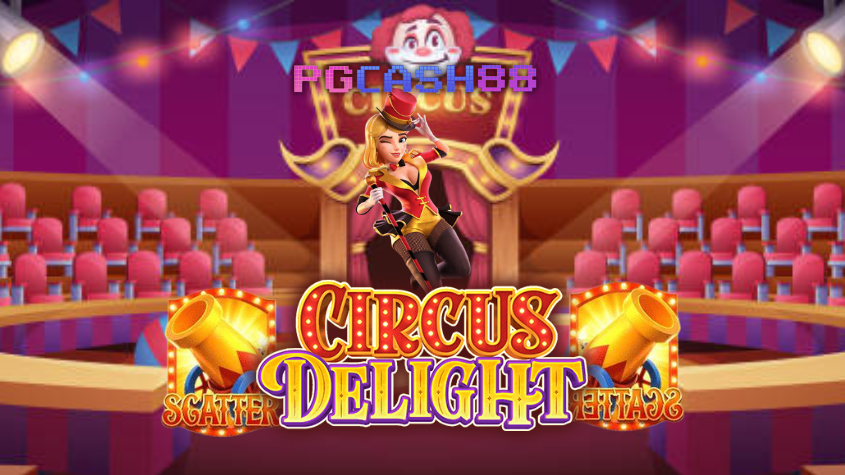 ทำความรู้จักกับเกม PG Slot อย่าง Circus Delight ทำความรู้จักกับเกม PG Slot อย่าง Circus Delight